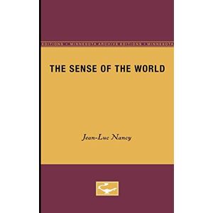 Nancy, Jean-Luc The Sense of the World Nancy, Jean-Luc The Sense of the World