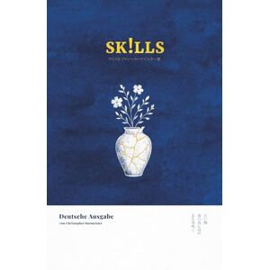 Burmeister, Christopher SK!LLS Ein Arbeitsbuch zur Selbsthilfe bei Selbstverletzung (mit Inhalten aus der DBT, positiven Psychologie, inneren Kind Arbeit u. v. m.) Burmeister, Christopher SK!LLS Ein Arbeitsbuch zur Selbsthilfe bei Selbstverletzung (mit Inhalten aus der DBT, positiven Psychologie, inneren Kind Arbeit u. v. m.)