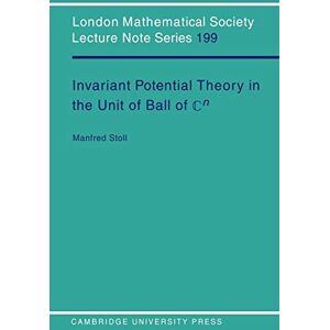 Stoll, Manfred LMS: 199 Invariant Potential Theory (London Mathematical Society Lecture Note Series, Series Number 199) Stoll, Manfred LMS: 199 Invariant Potential Theory (London Mathematical Society Lecture Note Series, Series Number 199)