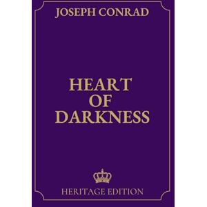 Conrad, Joseph Heart of Darkness Original Text Heritage Edition Conrad, Joseph Heart of Darkness Original Text Heritage Edition