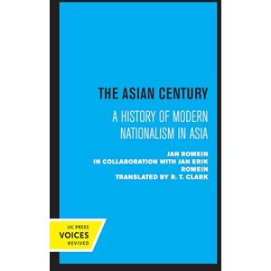 Romein, Jan The Asian Century – A History of Modern Nationalism in Asia Romein, Jan The Asian Century – A History of Modern Nationalism in Asia