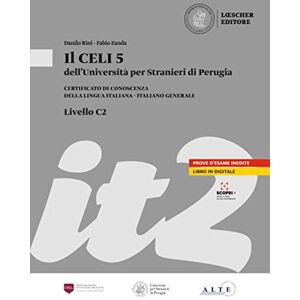 Aglini, Luisa Il CELI dell'Universita per Stranieri di Perugia: CELI 5 (C2) Aglini, Luisa Il CELI dell'Universita per Stranieri di Perugia: CELI 5 (C2)