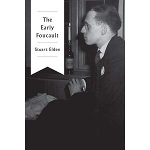 Elden, Stuart The Early Foucault Elden, Stuart The Early Foucault