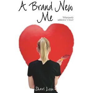 Low, Shari A BRAND NEW ME: The hilarious romantic comedy about one year of first dates Low, Shari A BRAND NEW ME: The hilarious romantic comedy about one year of first dates