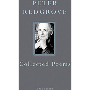 Redgrove, Peter Collected Poems Redgrove, Peter Collected Poems