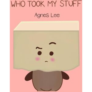 Lee Who Took My Stuff Lee Who Took My Stuff