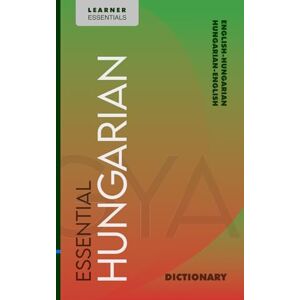 Editions, Fluo Essential Hungarian Dictionary: Bilingual English–Hungarian Vocabulary for Learners: Over 25,000 Entries with IPA, Grammar Annotations, and Examples (Learner Essentials) Editions, Fluo Essential Hungarian Dictionary: Bilingual English–Hungarian Vocabulary for Learners: Over 25,000 Entries with IPA, Grammar Annotations, and Examples (Learner Essentials)