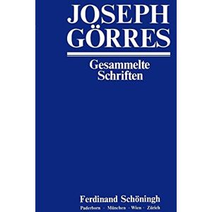 Görres, Joseph Schriften Zum Kölner Ereignis: Die Triarier: 17 (Joseph Görres Gesammelte Schriften) Görres, Joseph Schriften Zum Kölner Ereignis: Die Triarier: 17 (Joseph Görres Gesammelte Schriften)