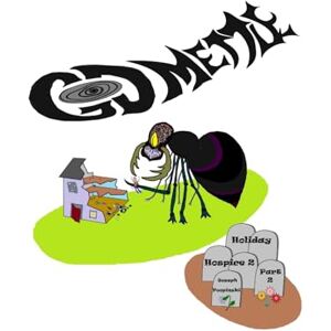 Poopinski, Joseph Godmettle: Holiday Hospice 2 Part 2 Poopinski, Joseph Godmettle: Holiday Hospice 2 Part 2