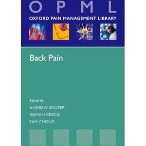 SOUTER ET AL OPML Back Pain (Oxford Pain Management Library) SOUTER ET AL OPML Back Pain (Oxford Pain Management Library)