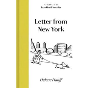 Hanff, Helene Letter from New York Hanff, Helene Letter from New York