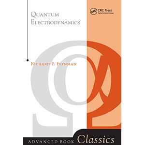 Feynman, Richard P. Quantum Electrodynamics (Frontiers in Physics) Feynman, Richard P. Quantum Electrodynamics (Frontiers in Physics)