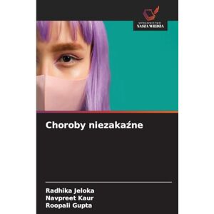 Jeloka, Radhika Choroby niezakaźne Jeloka, Radhika Choroby niezakaźne