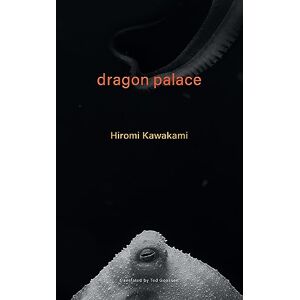 Kawakami, Hiromi Dragon Palace Kawakami, Hiromi Dragon Palace