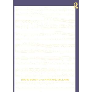 Beach, David Analysis of 18th- and 19th-Century Musical Works in the Classical Tradition Beach, David Analysis of 18th- and 19th-Century Musical Works in the Classical Tradition
