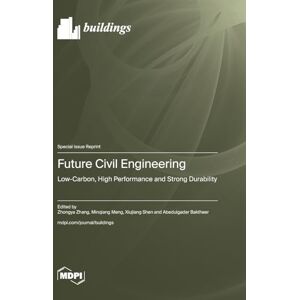 Rio Future Civil Engineering: Low-Carbon, High Performance and Strong Durability Rio Future Civil Engineering: Low-Carbon, High Performance and Strong Durability