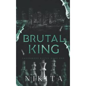 Nikita Brutal King: A Dark Stepbrother Bully Romance (Ravenwood Elites Book 1) Nikita Brutal King: A Dark Stepbrother Bully Romance (Ravenwood Elites Book 1)