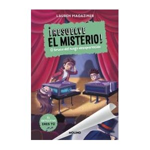 Magaziner, Lauren ¡Resuelve el misterio! 9 El truco del mago desaparecido (Colección Resuelve el misterio) Magaziner, Lauren ¡Resuelve el misterio! 9 El truco del mago desaparecido (Colección Resuelve el misterio)