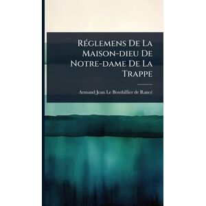 RÃ(c)glemens De La Maison-dieu De Notre-dame De La Trappe RÃ(c)glemens De La Maison-dieu De Notre-dame De La Trappe