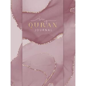 Crafty Sultana My Quran Journal: A Muslim Workbook to Record, Study And Reflect On The Quran Verses. Crafty Sultana My Quran Journal: A Muslim Workbook to Record, Study And Reflect On The Quran Verses.