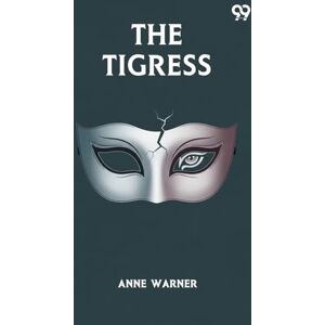 Warner, Anne The Tigress (Edition1) Warner, Anne The Tigress (Edition1)