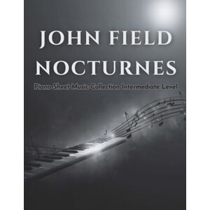 Pinkan, Joko John Field Nocturnes Piano Sheet Music Collection Intermediate Level Pinkan, Joko John Field Nocturnes Piano Sheet Music Collection Intermediate Level
