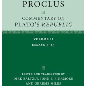 Proclus: Commentary on Plato's ‘Republic' Proclus: Commentary on Plato's ‘Republic'