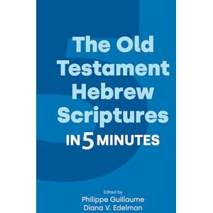 Edelman, Diana The Old Testament Hebrew Scriptures in Five Minutes (Religion in 5 Minutes) Edelman, Diana The Old Testament Hebrew Scriptures in Five Minutes (Religion in 5 Minutes)