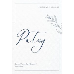 Rutherford Crockett, Samuel Patsy (Illustrated) Rutherford Crockett, Samuel Patsy (Illustrated)