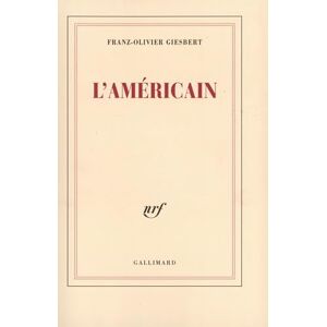 Giesbert, Franz-Olivier L'Américain Giesbert, Franz-Olivier L'Américain