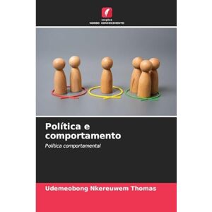Thomas, Udemeobong Nkereuwem Política e comportamento: Política comportamental Thomas, Udemeobong Nkereuwem Política e comportamento: Política comportamental