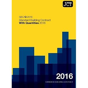 JCT:Standard Building Contract With Quantities (SBC/Q) JCT:Standard Building Contract With Quantities (SBC/Q)