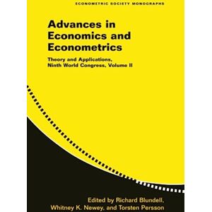 Advances Economics Econometrics v2: Theory and Applications, Ninth World Congress: 42 (Econometric Society Monographs, Series Number 42) Advances Economics Econometrics v2: Theory and Applications, Ninth World Congress: 42 (Econometric Society Monographs, Series Number 42)