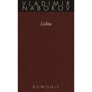 Nabokov, Vladimir Gesammelte Werke 08. Lolita Nabokov, Vladimir Gesammelte Werke 08. Lolita