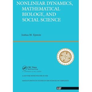 Epstein, Joshua M. Nonlinear Dynamics, Mathematical Biology, And Social Science: Wise Use Of Alternative Therapies: 4 (Santa Fe Institute Studies in the Sciences of Complexity) Epstein, Joshua M. Nonlinear Dynamics, Mathematical Biology, And Social Science: Wise Use Of Alternative Therapies: 4 (Santa Fe Institute Studies in the Sciences of Complexity)