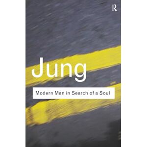 Jung, C.G. Modern Man in Search of a Soul (Routledge Classics) Jung, C.G. Modern Man in Search of a Soul (Routledge Classics)
