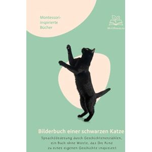 MintReads Bilderbuch einer schwarzen Katze: Sprachförderung durch Geschichtenerzählen, ein Buch ohne Worte, das Ihr Kind zu einer eigenen Geschichte inspiriert MintReads Bilderbuch einer schwarzen Katze: Sprachförderung durch Geschichtenerzählen, ein Buch ohne Worte, das Ihr Kind zu einer eigenen Geschichte inspiriert