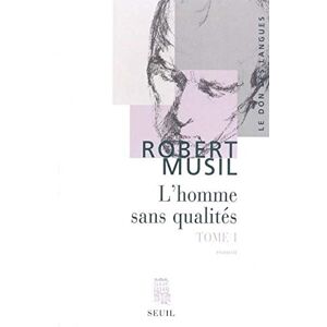 Musil, Robert L'Homme sans qualités T1 Musil, Robert L'Homme sans qualités T1