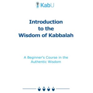 Levi, Oren Introduction to the Wisdom of Kabbalah: A Beginner's Course in the Authentic Wisdom Levi, Oren Introduction to the Wisdom of Kabbalah: A Beginner's Course in the Authentic Wisdom