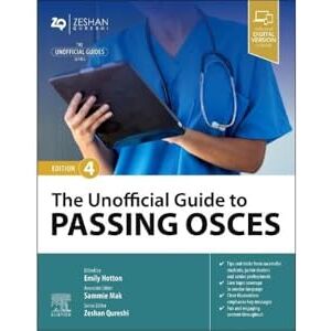 The Unofficial Guide to Passing OSCEs (The Unofficial Guides) The Unofficial Guide to Passing OSCEs (The Unofficial Guides)