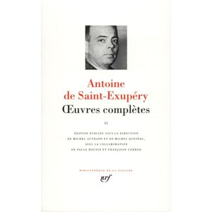Saint-Exupery, Antoine de Oeuvres completes 2: Tome 2 Saint-Exupery, Antoine de Oeuvres completes 2: Tome 2