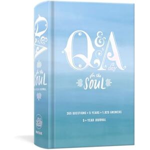 Potter Gift Q and A a Day for the Soul: 365 Questions, 5 Years, 1,825 Answers Potter Gift Q and A a Day for the Soul: 365 Questions, 5 Years, 1,825 Answers