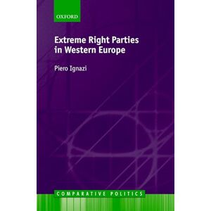 Ignazi, Piero Extreme Right Parties In Western Europe (Comparative Politics) Ignazi, Piero Extreme Right Parties In Western Europe (Comparative Politics)