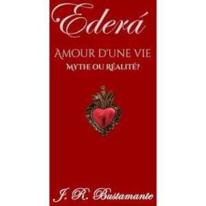 Bustamante, J. R. Ederá: Amour d'une vie Mythe ou Réalité? Bustamante, J. R. Ederá: Amour d'une vie Mythe ou Réalité?