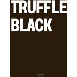 Vulgarities, Typography Truffle Black: The Coffee Table Book Vulgarities, Typography Truffle Black: The Coffee Table Book