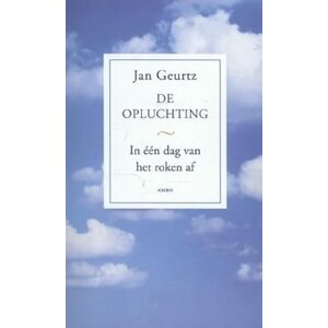 Geurtz, Jan De opluchting: in één dag van het roken af! Geurtz, Jan De opluchting: in één dag van het roken af!