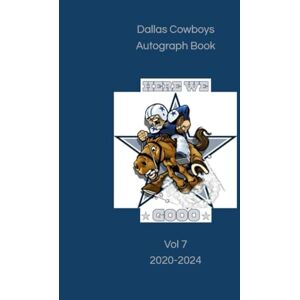 Driggers, Barbara Dallas Cowboys Autograph Book Vol 7 Driggers, Barbara Dallas Cowboys Autograph Book Vol 7