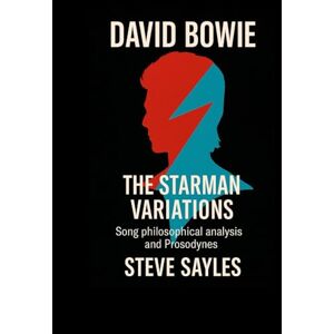 SAYLES, STEVE DAVID BOWIE: The Starman Variations SAYLES, STEVE DAVID BOWIE: The Starman Variations