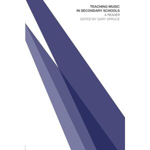 Teaching Music in Secondary Schools: A Reader (Open University Flexible Postgraduate Certificate of Educati) Teaching Music in Secondary Schools: A Reader (Open University Flexible Postgraduate Certificate of Educati)