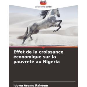 Raheem, Idowu Aremu Effet de la croissance économique sur la pauvreté au Nigeria Raheem, Idowu Aremu Effet de la croissance économique sur la pauvreté au Nigeria
